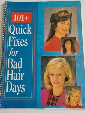 101+ Quick Fixes for Bad Hair Days, Paperback Spiralbound Book (1995), Pre-owned